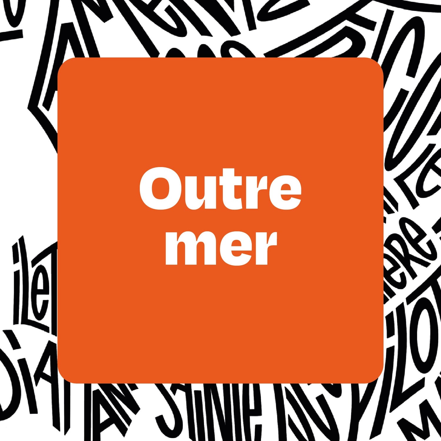 OUTRE MER